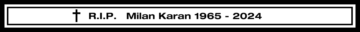 Milan Karan 1965 - 2024
